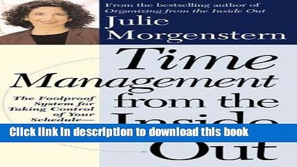 Books Time Management from the Inside Out: The Foolproof Plan for Taking Control of Your Schedule