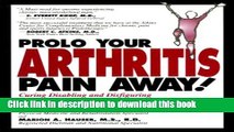 [Read PDF] Prolo Your Arthritis Pain Away: Curing Disabling   Disfiguring Arthritis Pain With