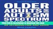 Books Older Adults and Autism Spectrum Conditions: An Introduction and Guide Free Online