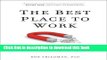 Books The Best Place to Work: The Art and Science of Creating an Extraordinary Workplace Full