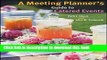 Ebook A Meeting Planner s Guide to Catered Events Full Online