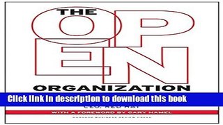 Books The Open Organization: Igniting Passion and Performance Full Online