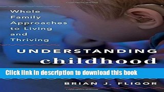 Books Understanding Childhood Hearing Loss: Whole Family Approaches to Living and Thriving Free