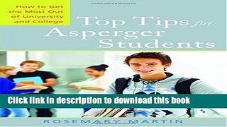 Books Top Tips for Asperger Students: How to Get the Most Out of University and College Free