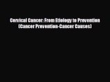 [PDF] Cervical Cancer: From Etiology to Prevention (Cancer Prevention-Cancer Causes) Download