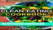 Books Clean Eating Cookbook: Creative Breakfast, Lunch, Dinner   Smoothie Recipes (Clean Eating