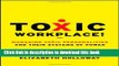 Ebook Toxic Workplace!: Managing Toxic Personalities and Their Systems of Power Full Online