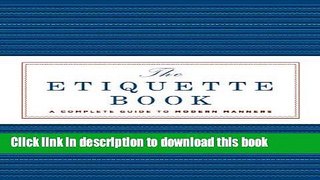 Ebook The Etiquette Book: A Complete Guide to Modern Manners Free Download