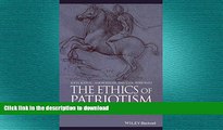 FREE DOWNLOAD  The Ethics of Patriotism: A Debate (Great Debates in Philosophy)  DOWNLOAD ONLINE