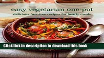 Books Easy Vegetarian One-Pot: Delicious Fuss-Free Recipes for Hearty Meals. Free Online