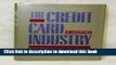 [Read  e-Book PDF] Credit Card Industry: A History (Twayne s Evolution of Modern Business Series)