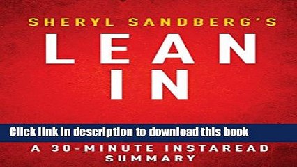 Ebook Lean In by Sheryl Sandberg - A 30-minute Summary: Women, Work, and the Will to Lead Free