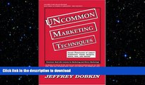 FAVORIT BOOK Uncommon Marketing Techniques: Thousands of Tips, Trick and Techniques in Low Cost