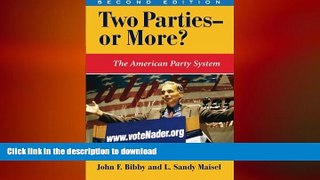 READ book  Two Parties--or More?: The American Party System, Second Edition (Dilemmas in American