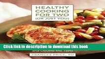 Ebook Healthy Cooking for Two (or Just You): Low-Fat Recipes with Half the Fuss and Double the