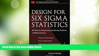 READ FREE FULL  Design for Six Sigma Statistics: 59 Tools for Diagnosing and Solving Problems in