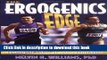 Books The Ergogenics Edge: Pushing the Limits of Sports Performance Free Download