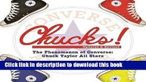Read Chucks!: The Phenomenon of Converse: Chuck Taylor All Stars Ebook Free