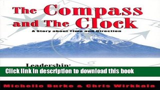 Ebook Leadership: Advancing in Positive Directions: The Compass and the Clock; A Story about Time