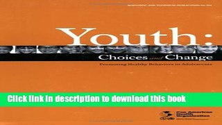Read Youth: Choices and Change (Scientific and Technical Publication) Ebook Free