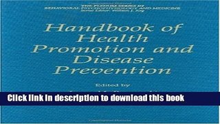 Download Handbook of Health Promotion and Disease Prevention (The Springer Series in Behavioral