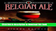 Books Belgian Ale (Classic Beer Style) Full Online