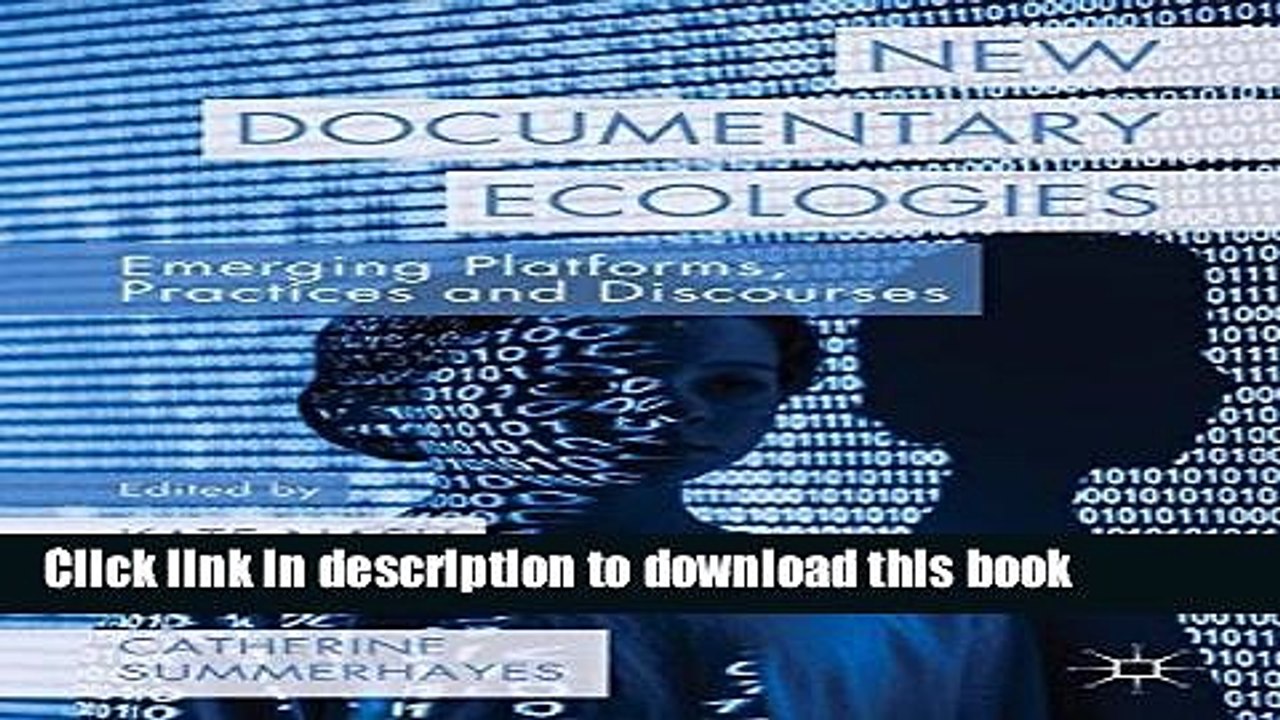 PDF  New Documentary Ecologies: Emerging Platforms, Practices and Discourses  Online KOMP B