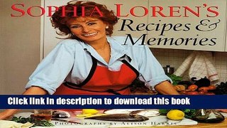 Books Sophia Loren s Recipes and Memories Free Online