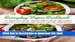 Books Everyday Vegan Cookbook: 101 Delicious Soup, Salad, Main Dish, Breakfast and Dessert Recipes