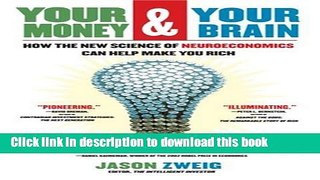 Ebook Your Money and Your Brain: How the New Science of Neuroeconomics Can Help Make You Rich Free