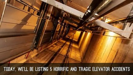 5 Horrific And Tragic Elevator Accidents