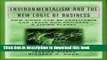 Ebook Environmentalism and the New Logic of Business: How Firms Can Be Profitable and Leave Our