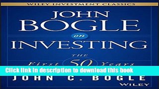 Ebook John Bogle on Investing: The First 50 Years Free Online