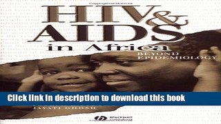 Ebook HIV and AIDS in Africa: Beyond Epidemiology Free Online