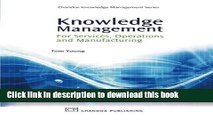 Ebook Knowledge Management for Services, Operations and Manufacturing (Chandos Knowledge
