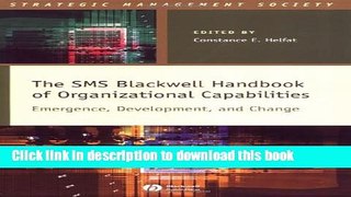 Books The SMS Blackwell Handbook of Organizational Capabilities: Emergence, Development, and