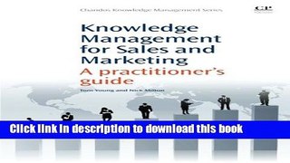 Ebook Knowledge Management for Sales and Marketing: A Practitioner s Guide (Chandos Information
