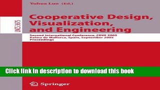 Ebook Cooperative Design, Visualization, and Engineering: Second International Conference, CDVE