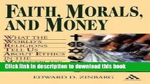 Ebook Faith, Morals, and Money: What the World s Religions Tell Us About Ethics in the Marketplace