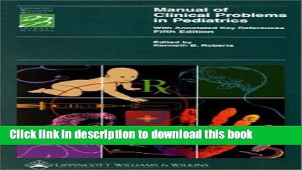 Read Manual of Clinical Problems in Pediatrics: With Annotated Key References (Lippincott Manual