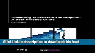 Books Delivering Successful KM Projects: A Best-practice Guide Free Download