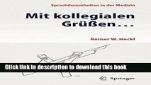 Download Mit kollegialen GrÃ¼ÃŸen ...: Sprachdummheiten in der Medizin (German Edition) PDF Free