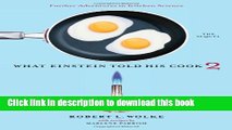 Ebook What Einstein Told His Cook 2: The Sequel: Further Adventures in Kitchen Science (v. 2) Free