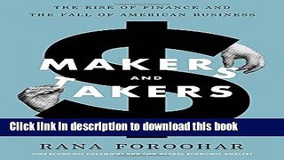 Books Makers and Takers: The Rise of Finance and the Fall of American Business Full Online KOMP