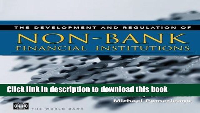 Download Development and Regulation of Non-Bank Financial Institutions Online