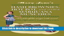 Books Mary Jane s Hash Brownies, Hot Pot and Other Marijuana Munchies: 30 delectable ways with