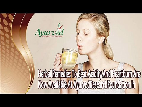 Herbal Remedies To Beat Acidity And Heartburn Are Now Available At AyurvedResearchFoundation.in