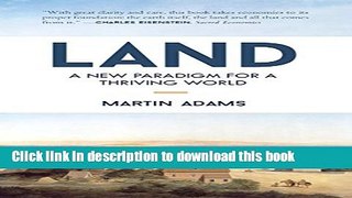 Ebook Land: A New Paradigm for a Thriving World Free Online