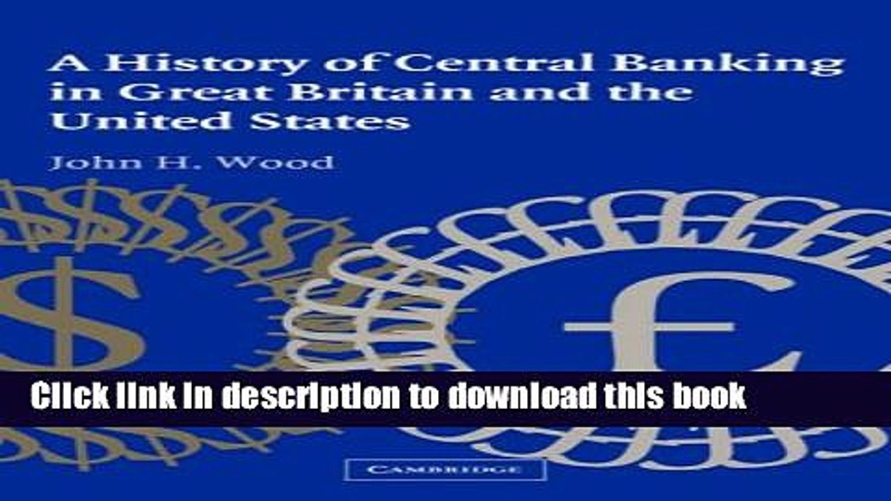 PDF  A History of Central Banking in Great Britain and the United States (Studies in Macroeconomic