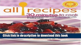 Ebook Allrecipes 30 Minutes to Cook Free Online